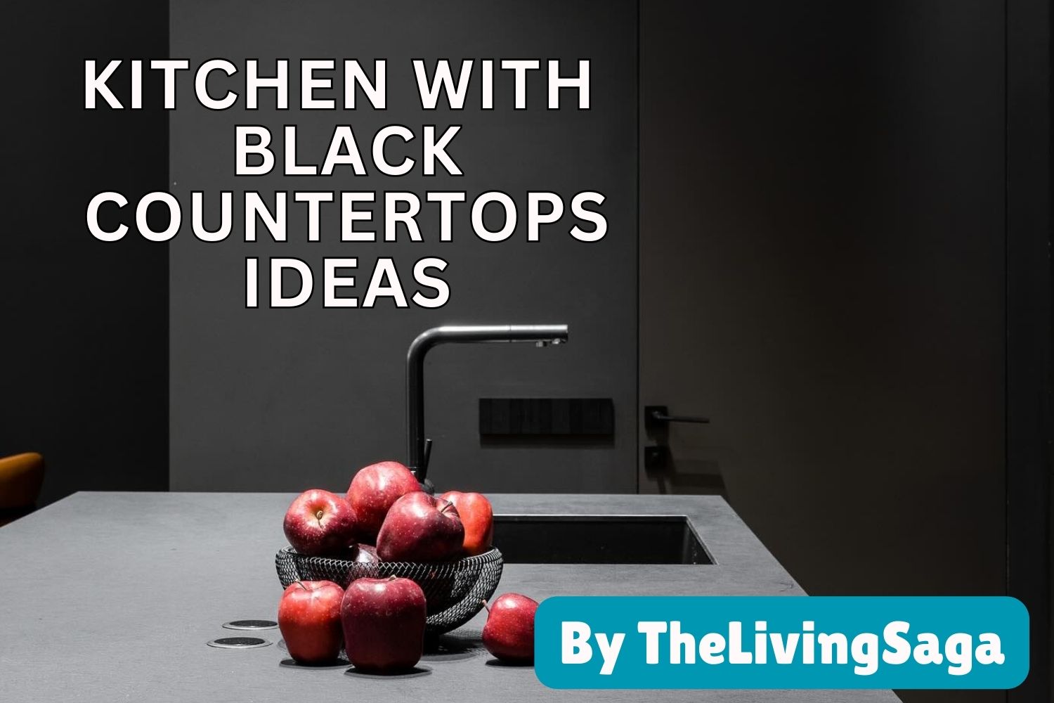 8 Genius Ways to Design Your Kitchen with Black Countertop